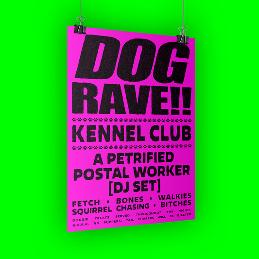 Dog Rave [dayglow green edition] A3 club poster print for dog lovers 🐶